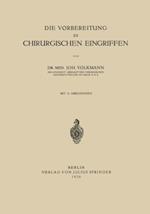 Die Vorbereitung zu Chirurgischen Eingriffen