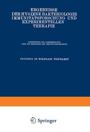 Ergebnisse der Hygiene Bakteriologie Immunitätsforschung und Experimentellen Therapie