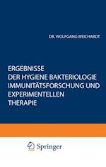 Ergebnisse der Hygiene Bakteriologie Immunitätsforschung und Experimentellen Therapie