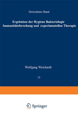 Ergebnisse der Hygiene Bakteriologie Immunitätsforschung und Experimentellen Therapie