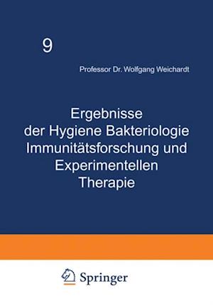 Ergebnisse der Hygiene Bakteriologie Immunitätsforschung und Experimentellen Therapie