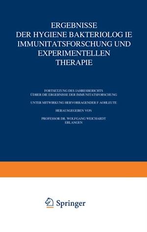 Ergebnisse der Hygiene Bakteriologie Immunitätsforschung und Experimentellen Therapie