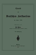 Chronik des Deutschen Forstwesens im Jahre 1888