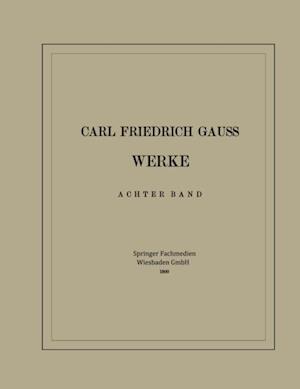 Carl Friedrich Gauss Werke