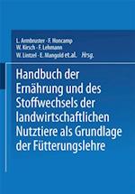 Handbuch der Ernährung und des Stoffwechsels der Landwirtschaftlichen Nutztiere als Grundlagen der Fütterungslehre