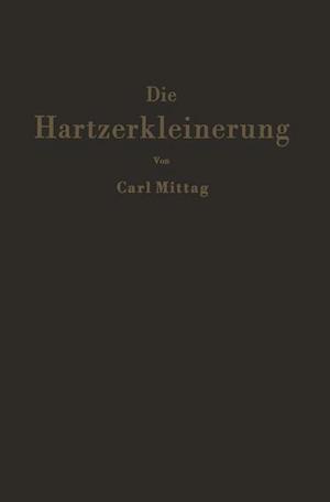 Die Hartzerkleinerung