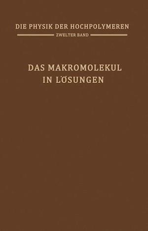 Das Makromolekül in Lösungen