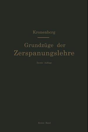 Grundzüge der Zerspanungslehre. Theorie und Praxis der Zerspanung für Bau und Betrieb von Werkzeugmaschinen