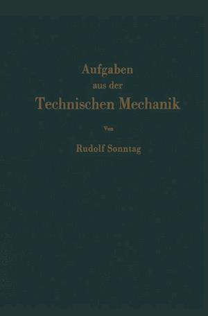 Aufgaben aus der Technischen Mechanik