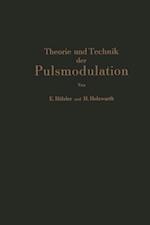 Theorie und Technik der Pulsmodulation