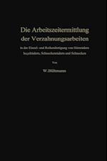 Die Arbeitszeitermittlung der Verzahnungsarbeiten