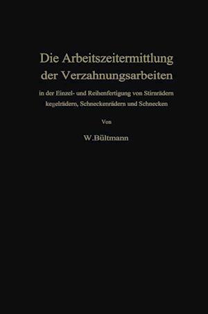 Die Arbeitszeitermittlung der Verzahnungsarbeiten