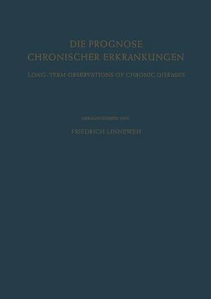 Die Prognose Chronischer Erkrankungen / Long-Term Observations of Chronic Diseases
