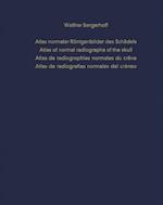 Atlas normaler Röntgenbilder des Schädels / Atlas of normal radiographs of the skull / Atlas de radiographies normales du crâne / Atlas de radiografias normales del cráneo