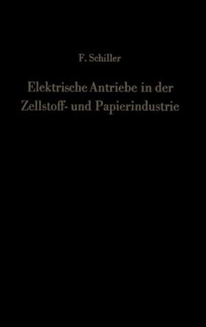 Elektrische Antriebe in der Zellstoff- und Papierindustrie