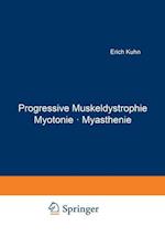 Progressive Muskeldystrophie Myotonie - Myasthenie