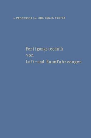 Fertigungstechnik von Luft- und Raumfahrzeugen