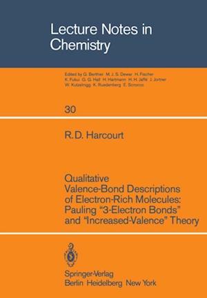 Qualitative Valence-Bond Descriptions of Electron-Rich Molecules: Pauling '3-Electron Bonds' and 'Increased-Valence' Theory