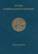 100 Jahre Schiffbautechnische Gesellschaft