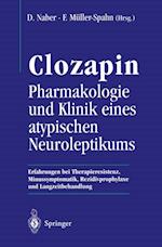 Clozapin Pharmakologie und Klinik eines atypischen Neuroleptikums