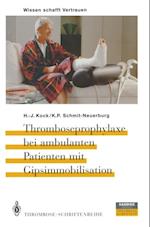 Thromboseprophylaxe bei ambulanten Patienten mit Gipsimmobilisation