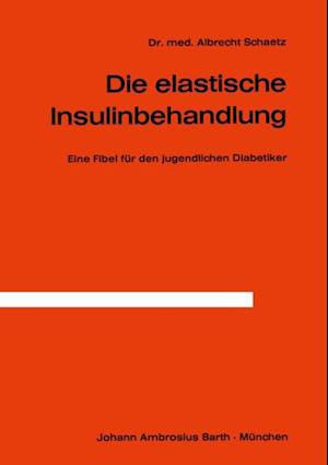 Die Elastische Insulinbehandlung