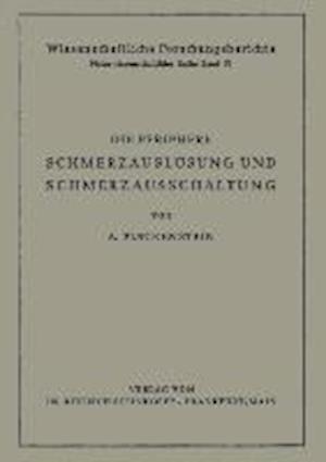 Die Periphere Schmerzauslösung und Schmerzausschaltung