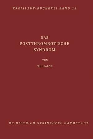 Das Postthrombotische Syndrom