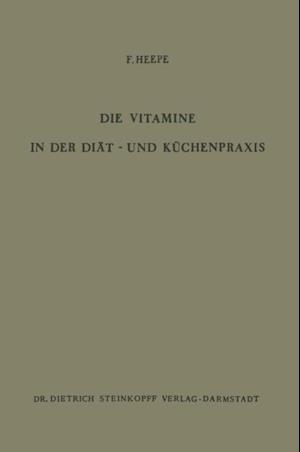 Die Vitamine in der Diät- und Küchenpraxis