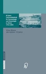 85 Jahre Universitatsklinik fur Dermatologie und Venerologie Zurich (1916-2001)