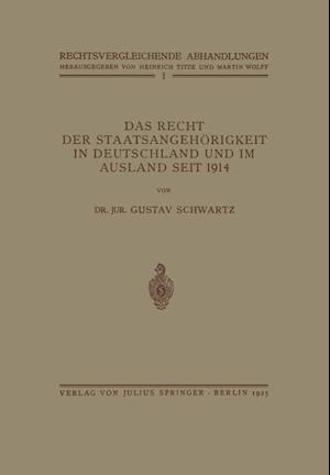 Das Recht Der Staatsangehörigkeit in Deutschland Und Im Ausland Seit 1914