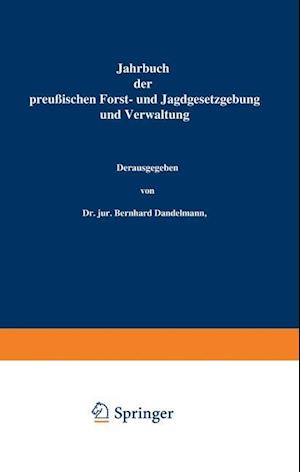 Jahrbuch der Preußischen Forst- und Jagdgesetzgebung und Verwaltung