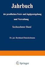 Jahrbuch Der Preußischen Forst- Und Jagdgesetzgebung Und Verwaltung