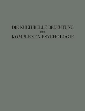 Die Kulturelle Bedeutung der Komplexen Psychologie