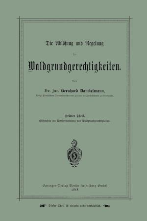 Die Ablösung Und Regelung Der Waldgrundgerechtigkeiten