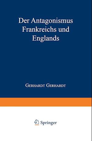 Der Antagonismus Frankreichs Und Englands Vom Politisch-Militairischen Standpunkte Und Die Wahrscheinlichkeit Einer Französischen Truppenlandang Auf Der Englischen Südküste