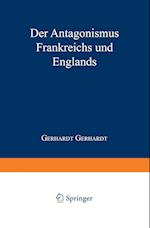 Der Antagonismus Frankreichs Und Englands Vom Politisch-Militairischen Standpunkte Und Die Wahrscheinlichkeit Einer Französischen Truppenlandang Auf Der Englischen Südküste