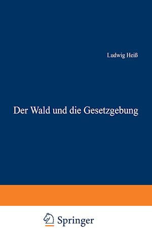 Der Wald Und Die Gesetzgebung