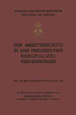 Der Arbeiterschutz in den Preussischen Bergpolizeiverordnungen