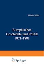 Europäische Geschichte Und Politik 1871-1881