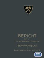 Bericht über den VIII. Allgemeinen Deutschen Bergmannstag zu Dortmund vom 11. bis 14. September 1901