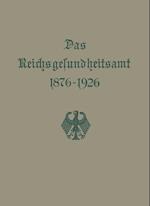 Das Reichsgesundheitsamt 1876–1926