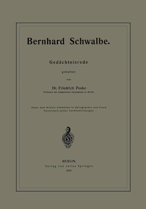 Bernhard Schwalbe. Gedächtnisrede