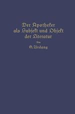 Der Apotheker ALS Subjekt Und Objekt Der Literatur