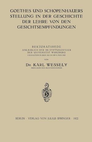 Goethes und Schopenhauers Stellung in der Geschichte der Lehre von den Gesichtsempfindungen