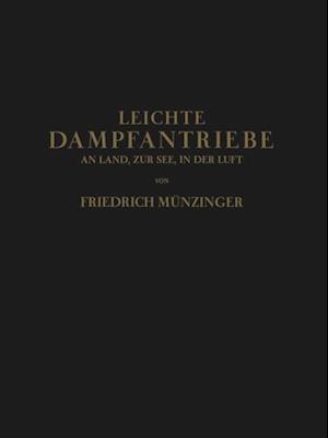 Leichte Dampfantriebe an Land, zur See, in der Luft