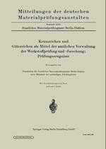 Kennzeichen und Gütezeichen als Mittel der amtlichen Verwaltung der Werkstoffprüfung und -forschung; Prüfungszeugnisse