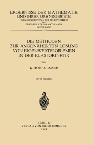 Die Methoden zur Angenäherten Lösung von Eigenwertproblemen in der Elastokinetik