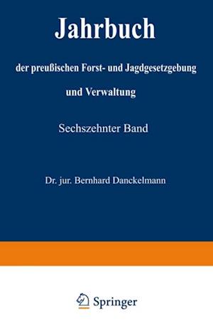 Jahrbuch der Preußischen Forst- und Jagdgesetzgebung und Verwaltung