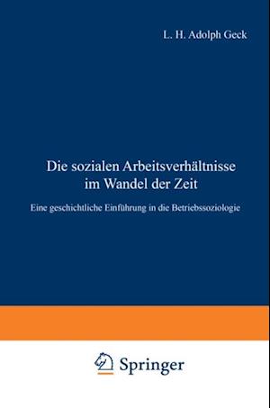 Die sozialen Arbeitsverhältnisse im Wandel der Zeit